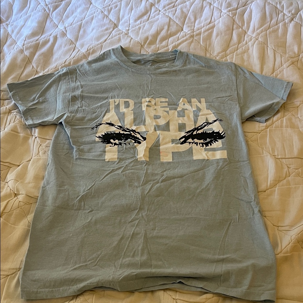 I’d be an alpha type shirt